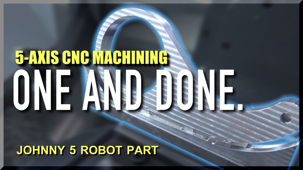 5-Axis CNC Machining on the UMC-750 | Robot Part for Johnny 5