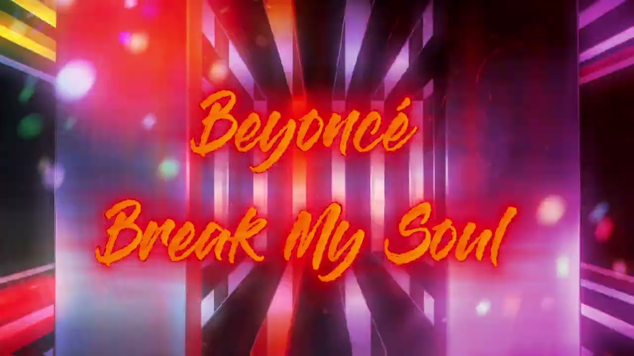 Beyoncé Break My Soul 