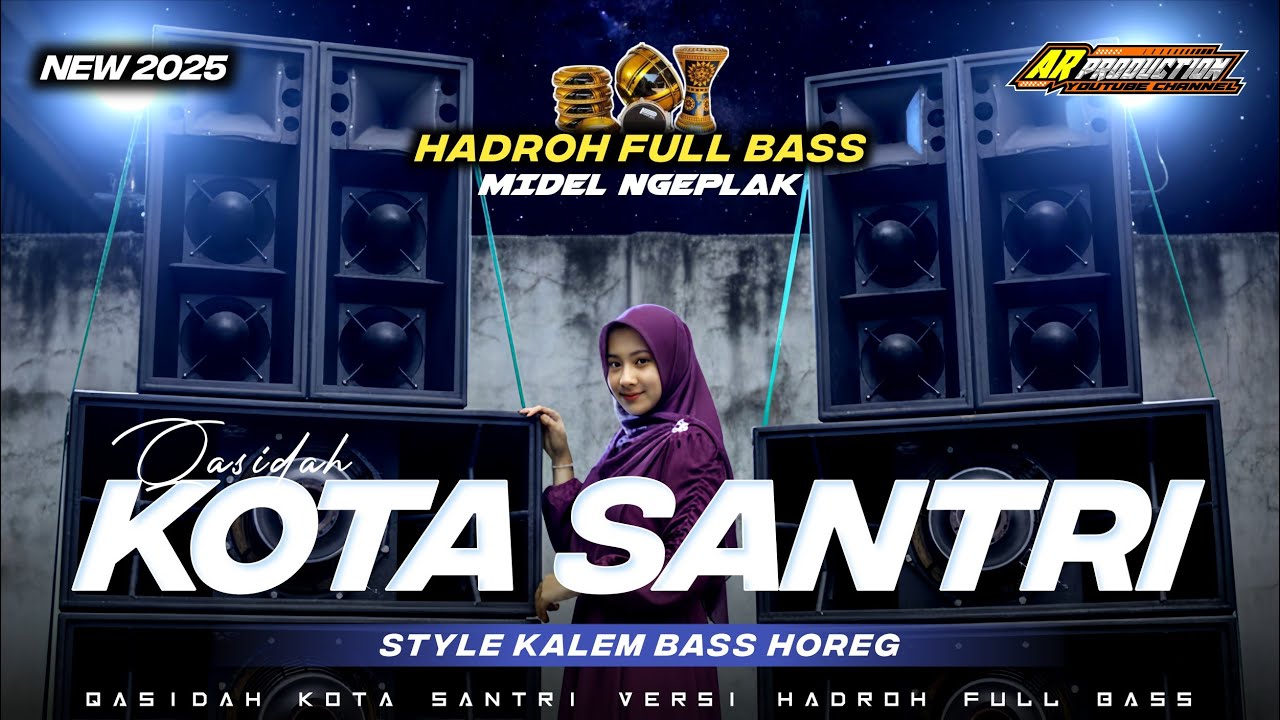HADROH FULL BASS • KOTA SANTRI STYLE KALEM BASS HOREG MIDEL NGEPLAK‼️