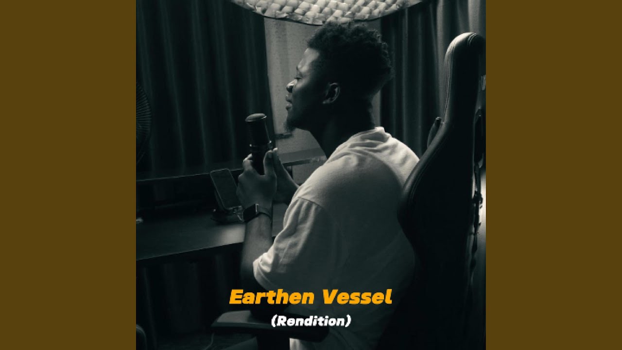 Earthen Vessel (Rendition)