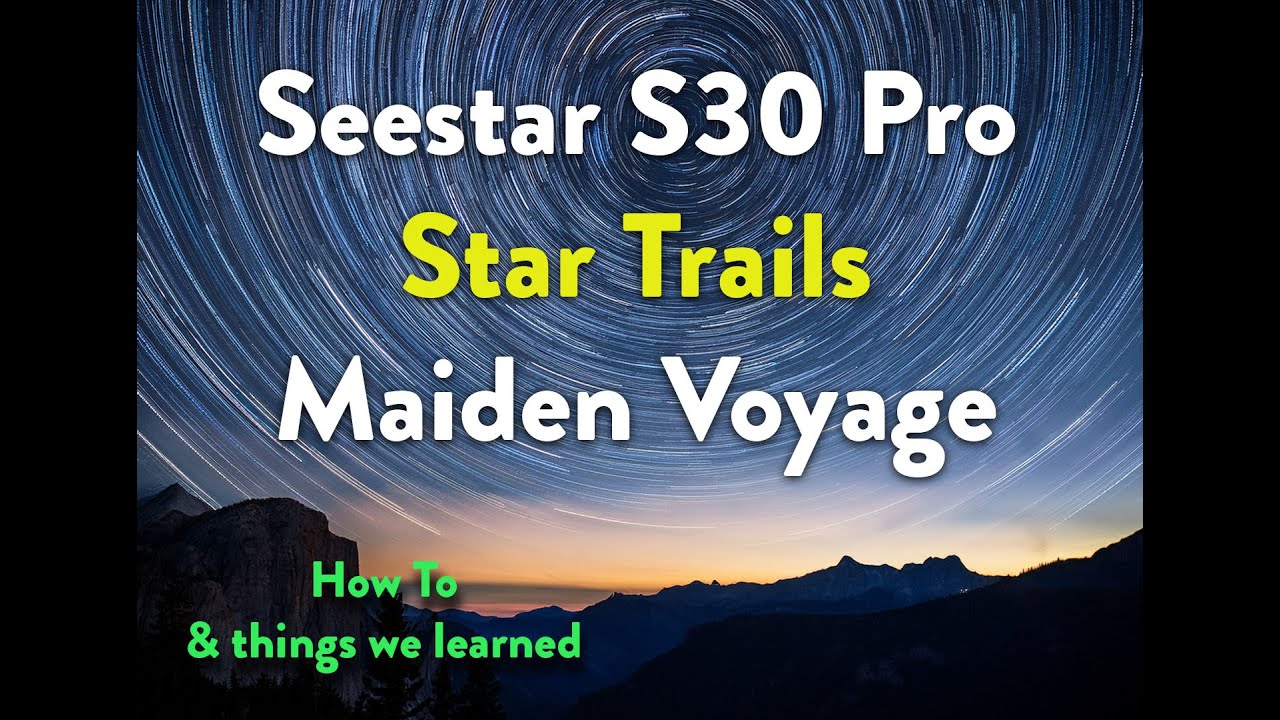 Seestar S30Pro Maiden Voyage Creating Star Trails #seestar #zwo