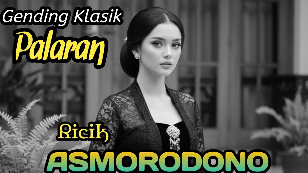 GENDING KLASIK PALARAN || RICIK ASMORODONO ~ MERDU NYAMLENG