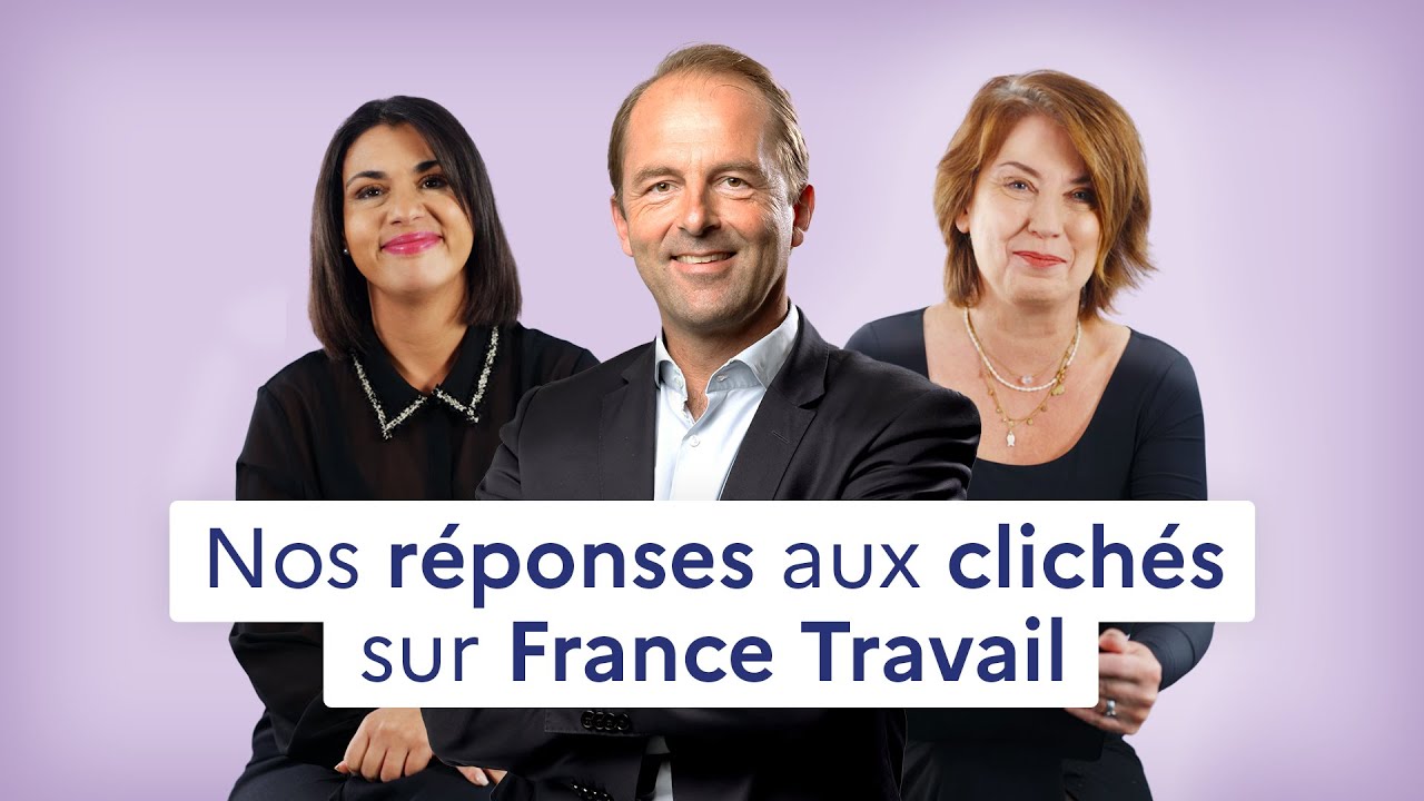 Nos réponses aux clichés sur France Travail