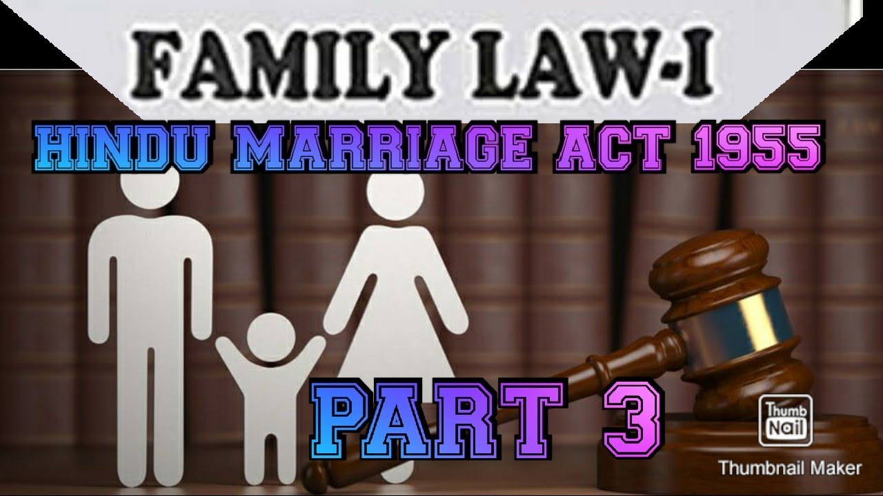 HINDU MARRIAGE ACT 1955 IN MALAYALAM/FAMILY LAW 1/ PART 3/ഹിന്ദു വിവാഹ നിയമം /കുടുംബനിയമം