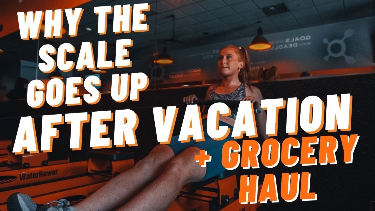Why the scale goes up after vacation? Tips for getting BACK on track after a trip | Grocery Haul