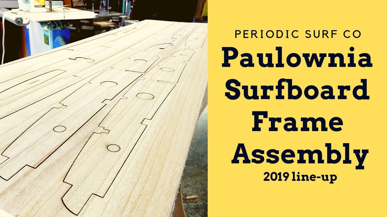 How to assemble our 2019 line of paulownia surfboard frames
