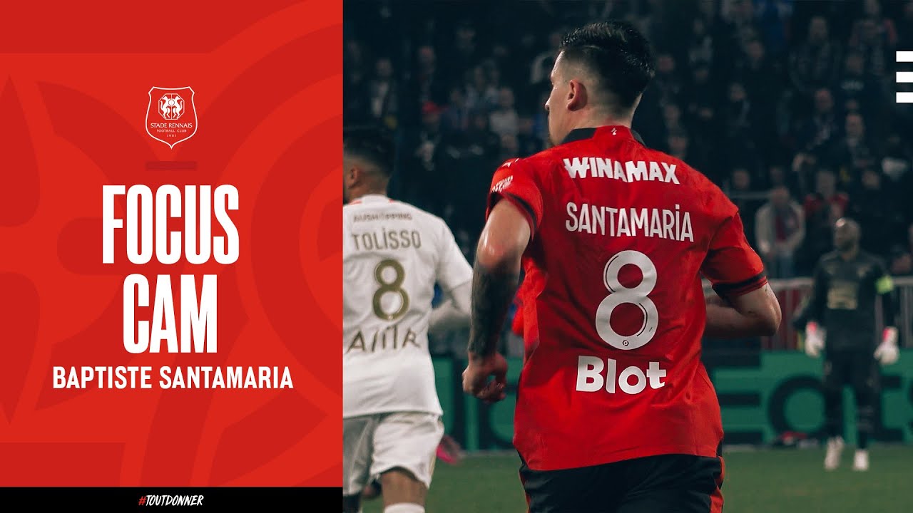 🎯  Focus Cam' | Baptiste Santamaria 🆚 Lyon