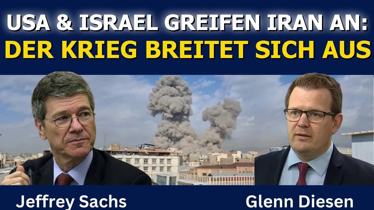 Jeffrey Sachs: USA & Israel greifen Iran an – Der Krieg breitet sich aus