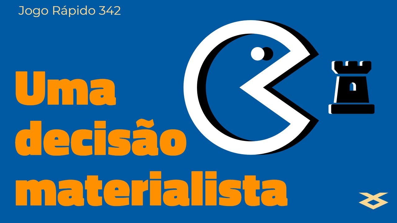 Uma decis&atilde;o materialista | [XadrezValle] Jogo R&aacute;pido 342