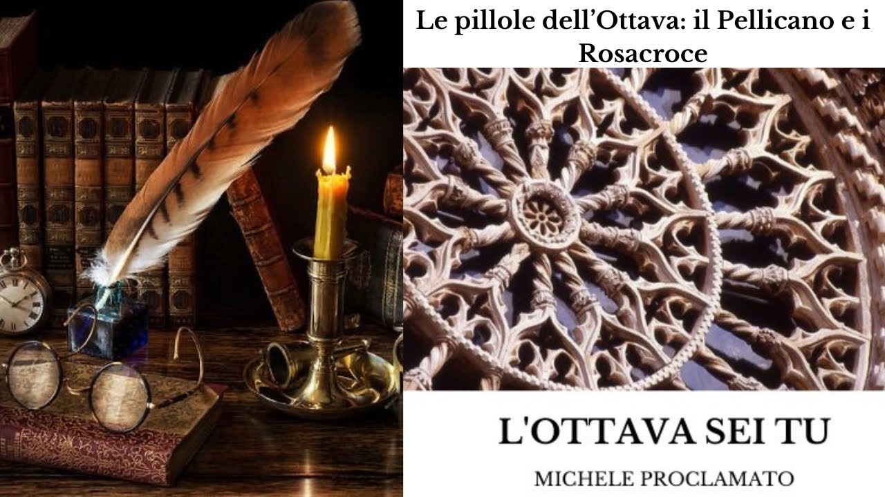 Le pillole dell&rsquo;Ottava: il Pellicano e i Rosacroce