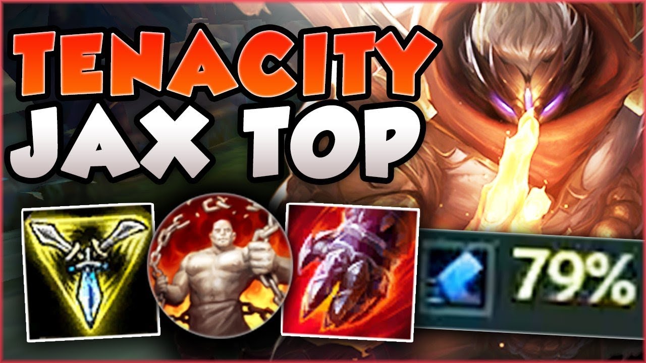 IMMUNE TO ALL CC? HOW STUPID IS 79% TENACITY JAX?! JAX SEASON 8 TOP GAMEPLAY! - League of Legends