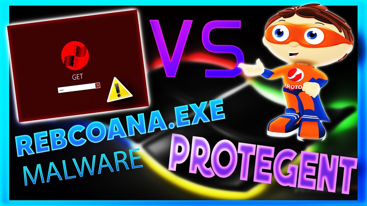 Protegent Antivirus VS Rebcoana.Exe Virus!