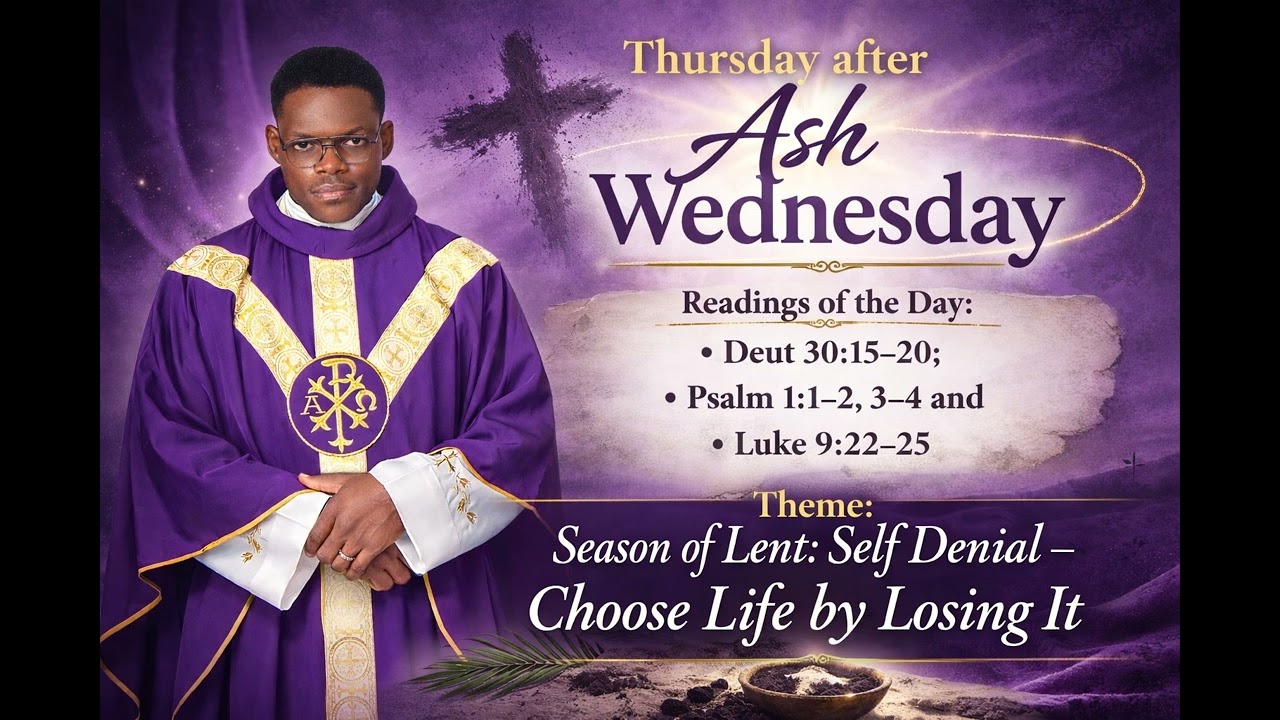THURSDAY AFTER ASH WEDNESDAY YEAR A 19/2/2026.