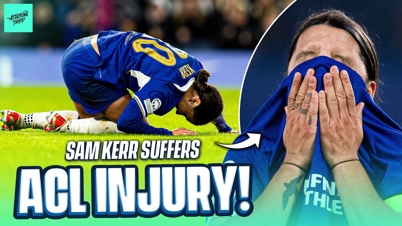 Sam Kerr suffers ACL tear! - Why this injury keeps happening in the Women's game! | Attacking Third