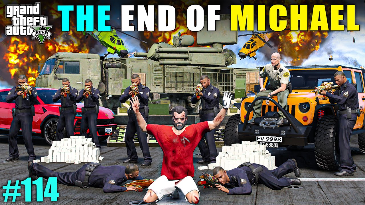 THE END OF MICHAEL | GTA 5 GAMEPLAY #114