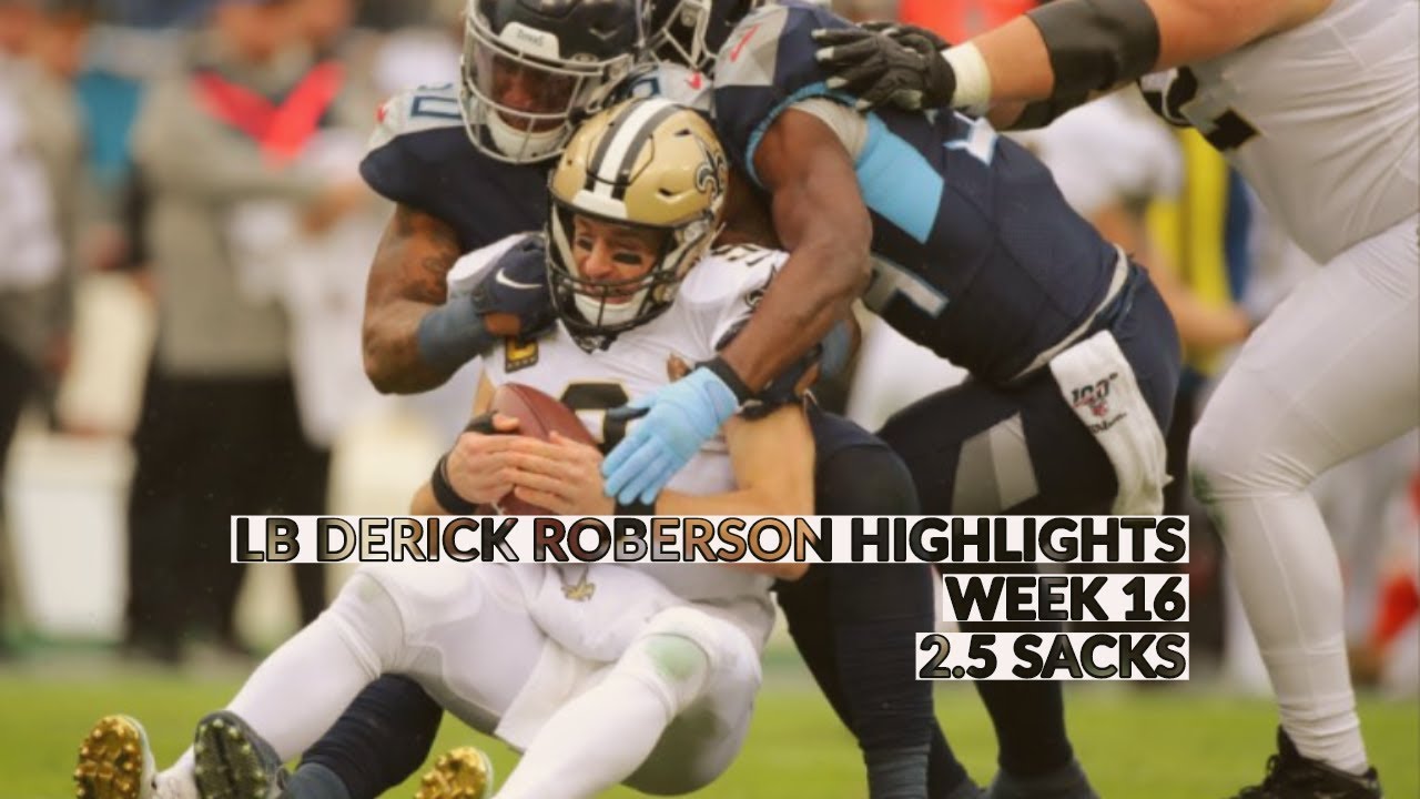 Tennessee Titans LB Derick Roberson (2.5 Sacks) vs Saints