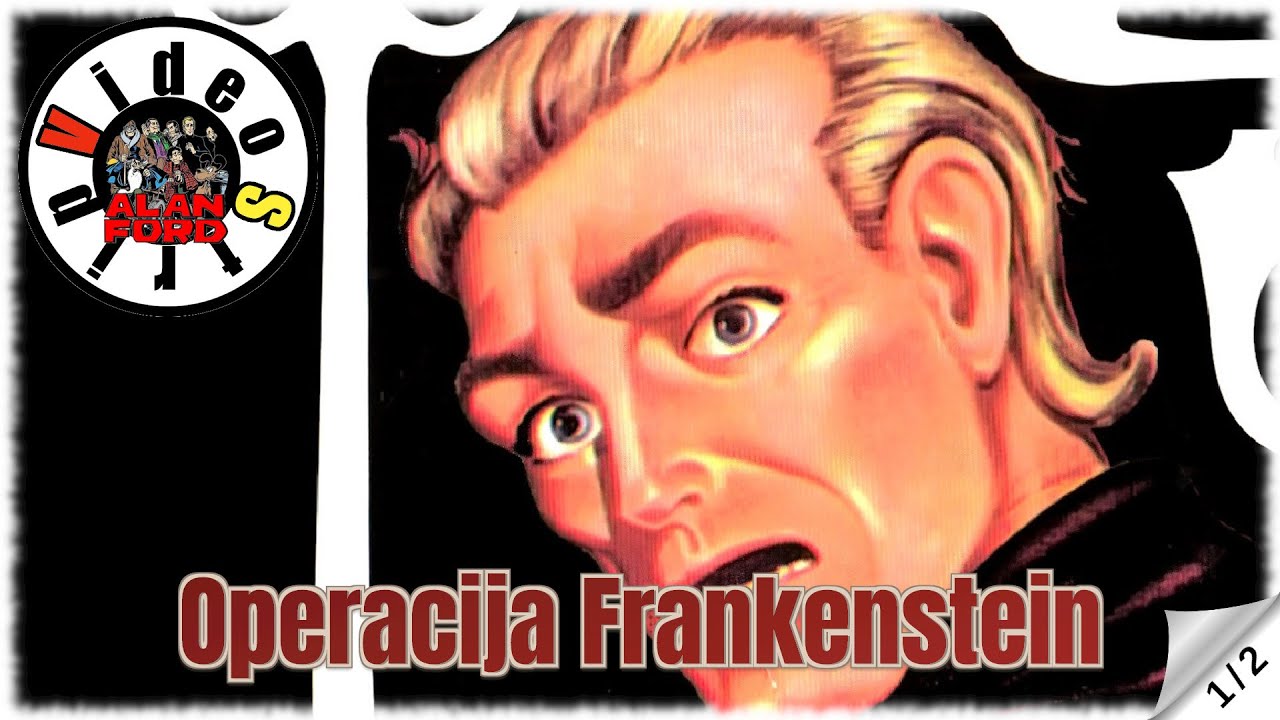 Alan Ford - Operacija Frankenstein - Strip u boji (1/2)