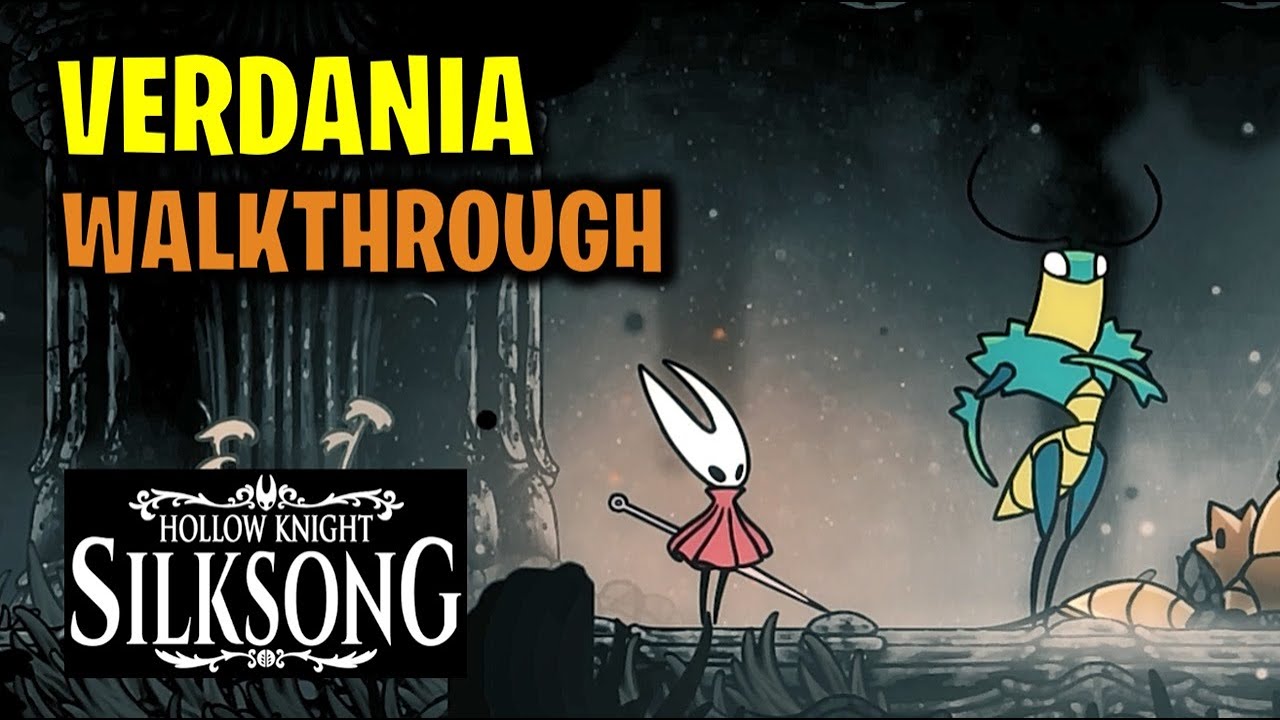 Verdania Walkthrough | Hollow Knight Silksong