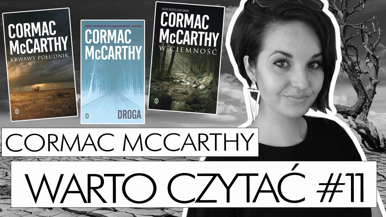 Warto Czytać #11: CORMAC MCCARTHY | mini-przewodnik [WielkiBuk.com]