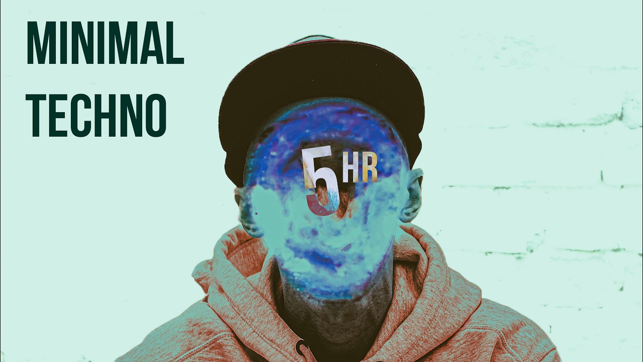 5 Hours Of Minimal Techno (Continuous Mix)