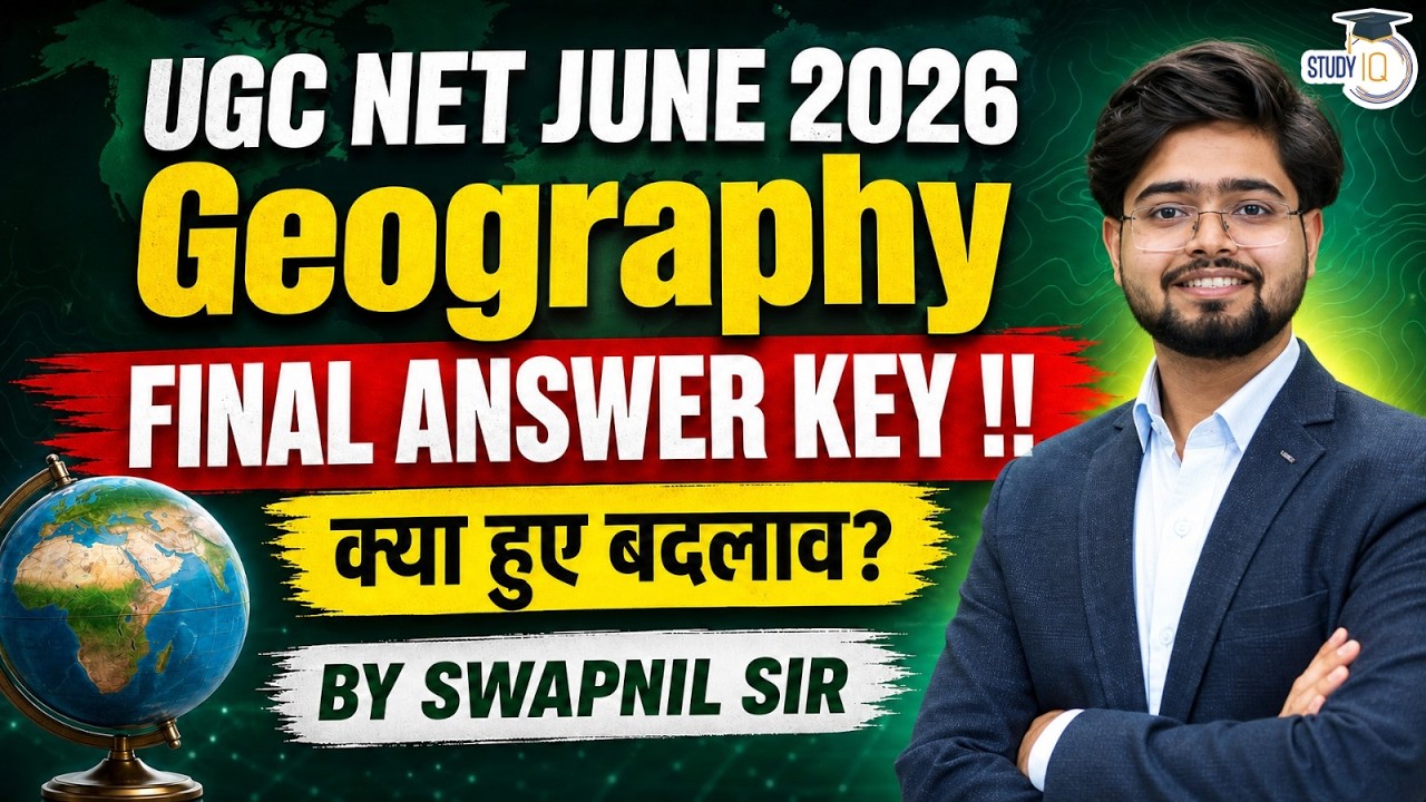 UGC NET Geography June 2026 | Final Answer Key OUT? | क्या हुए बदलाव?