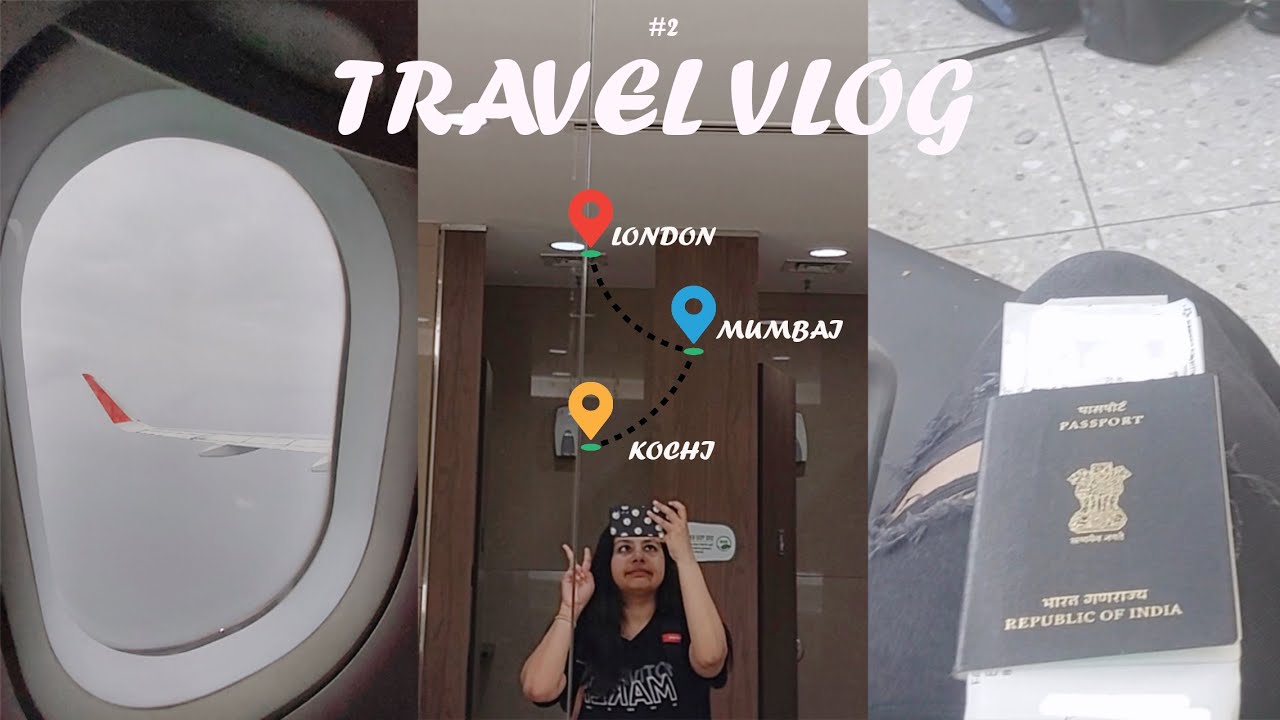 Travel Vlog |📍London to📍Kochi | back home, moving out, travelling alone, second travel vlog