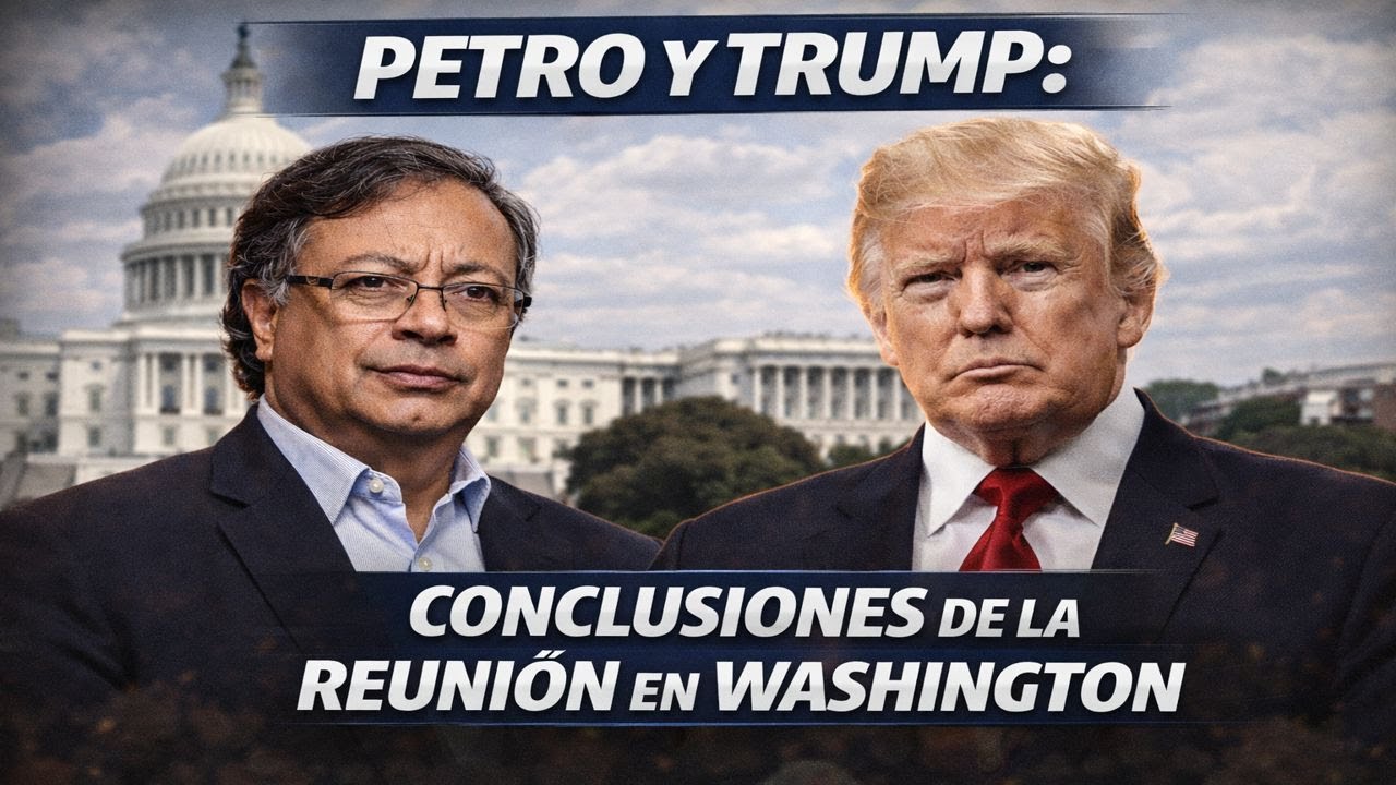 ULTIMA HORA: PETRO y TRUMP conclusiones de la reunión en Washington