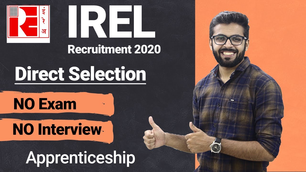IREL Recruitment 2020 | Direct Selection | No Exam | No Interview | Apprentice | Jobs 2020