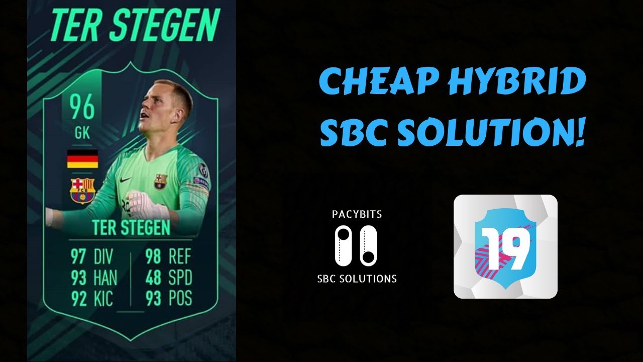 CHEAP HYBRID SBC Solution!- Ter Stegen SBC- FUT 19 Pack Opener & Draft