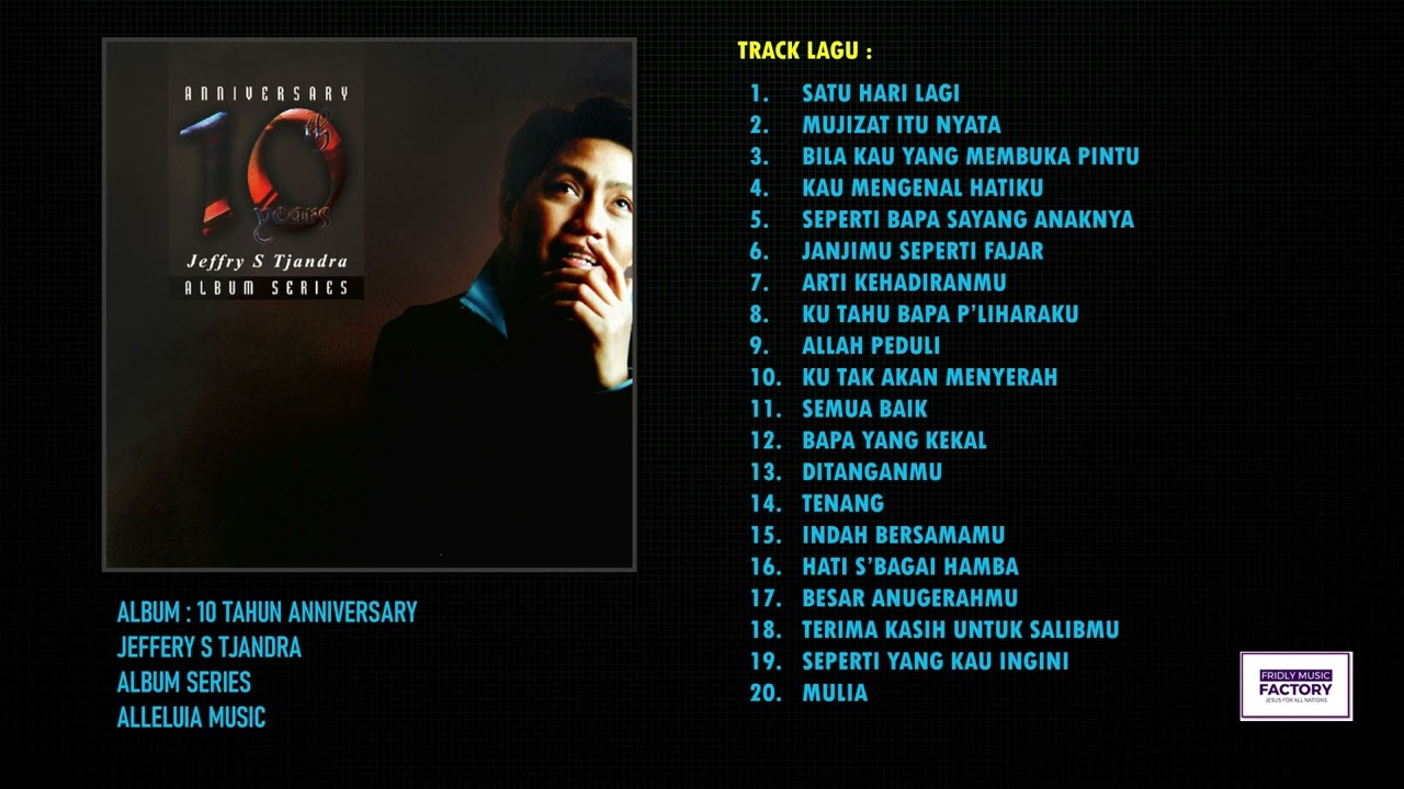 JEFFRY S TJANDRA : 10th Years Anniversary album