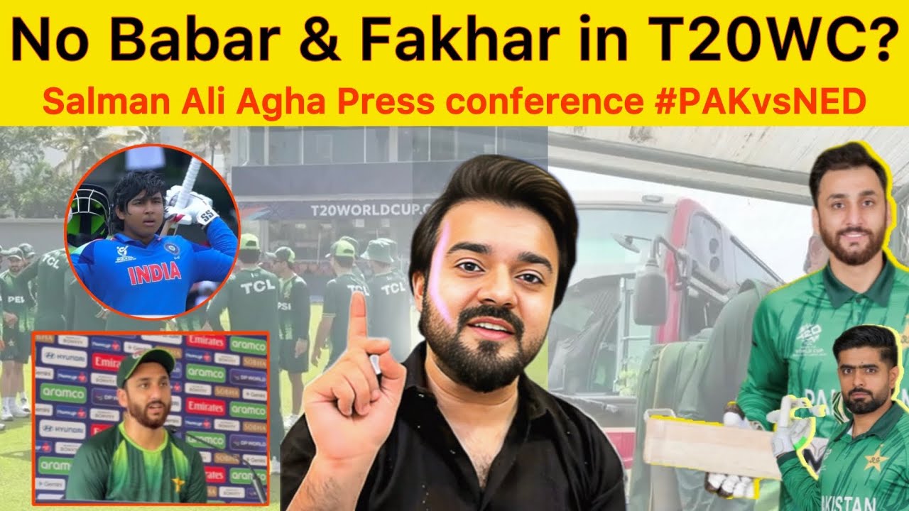 No Babar and Fakhar in T20 11 said Agha If they? | Pak vs NED T20 Worldcup Match Preview