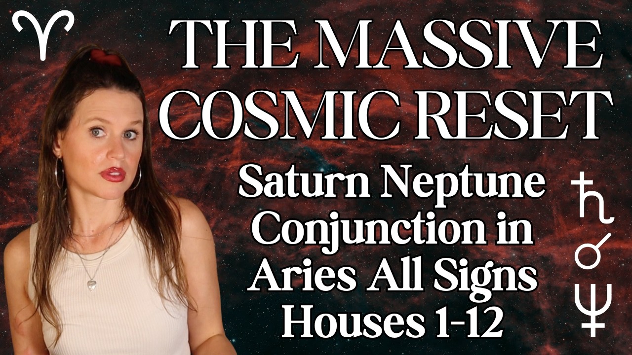 Saturn Neptune Conjunction 2026 All Signs: The End of Illusion, The Birth of a New Era (0° Aries!!!)