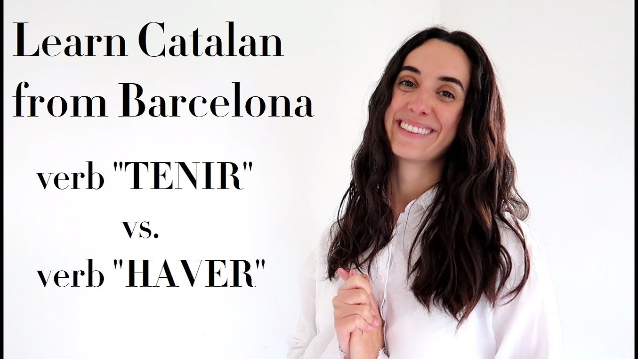Learn Catalan language: verb TENIR vs verb HAVER | easy grammar
