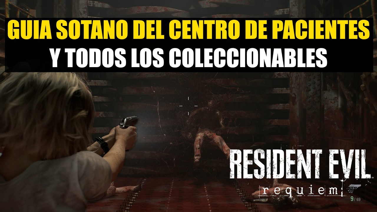 Resident Evil REQUIEM Guia SOTANO del CENTRO DE PACIENTES y todos los coleccionables