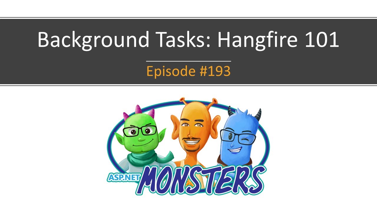 #193: Background Tasks: Hangfire 101