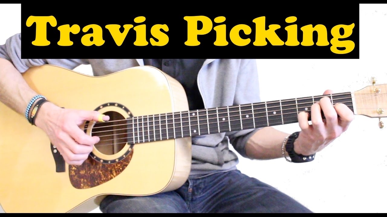 Apprendre le TRAVIS PICKING  (Technique Guitare Acoustique)