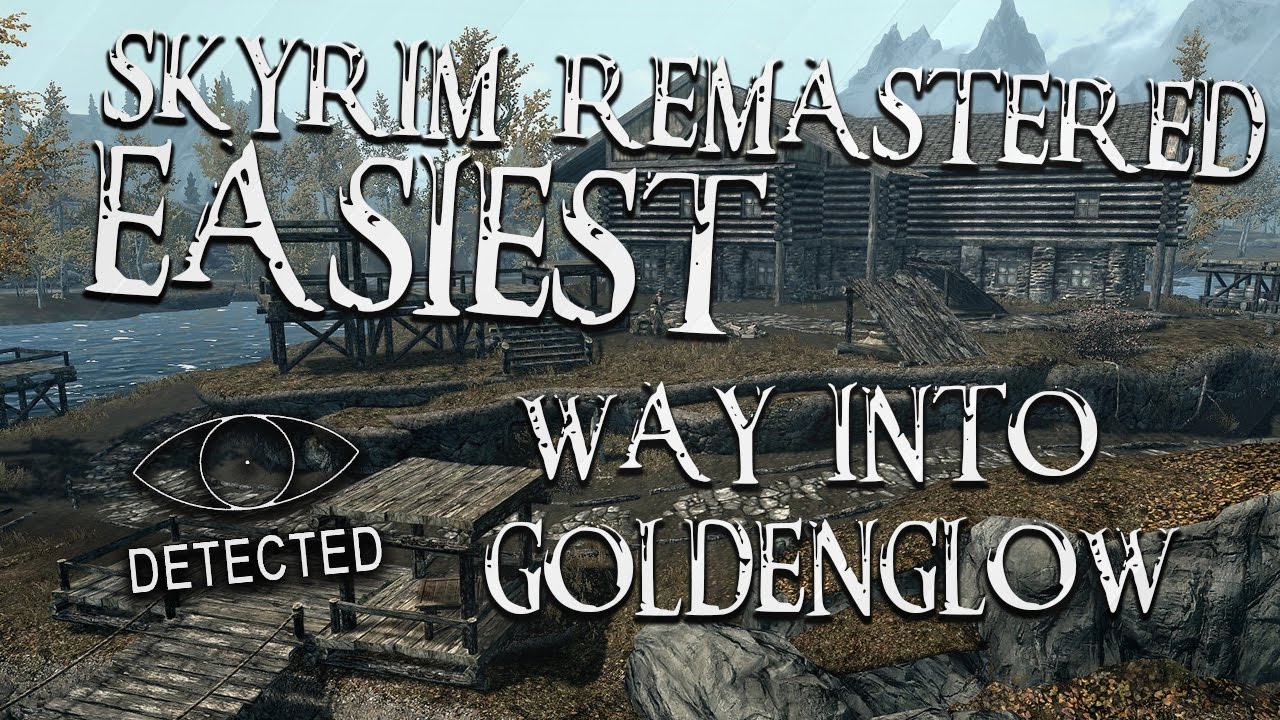 Skyrim Remastered: ЛЕГКИЙ путь в поместье ГолденГлоу! [Гильдия воров]