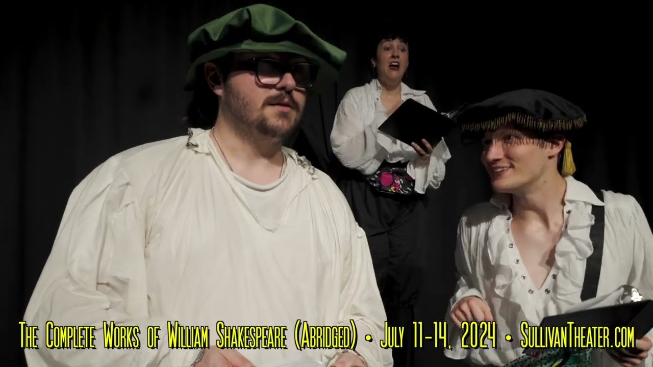 Complete Works of William Shakespeare (Abridged) [Revised] [Again] | Sullivan Theater | July 2024