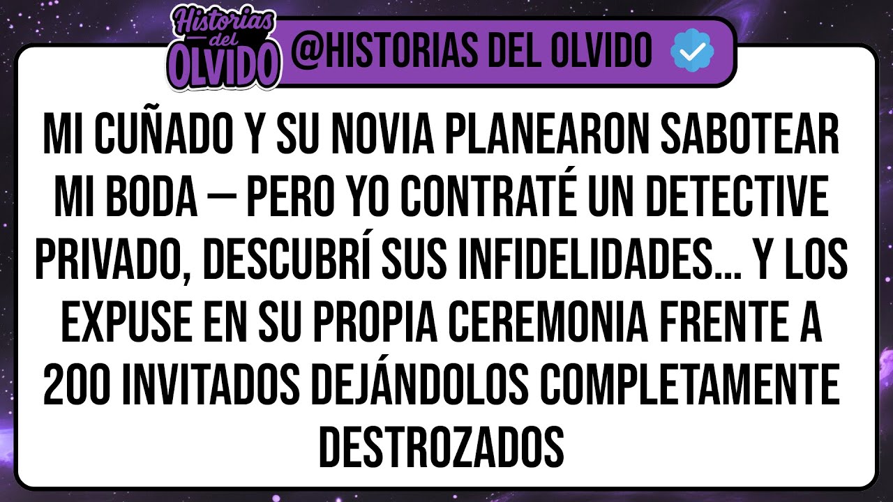 Mi Cuñado Y Su Novia Planearon Sabotear Mi Boda — Pero Yo Contraté Un Detective Privado, Descubrí ..