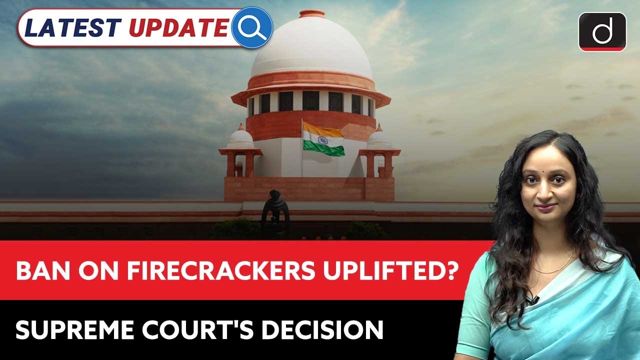India&rsquo;s Green Crackers: SC&rsquo;s New Guidelines | Firecracker | Latest Update | Drishti IAS English