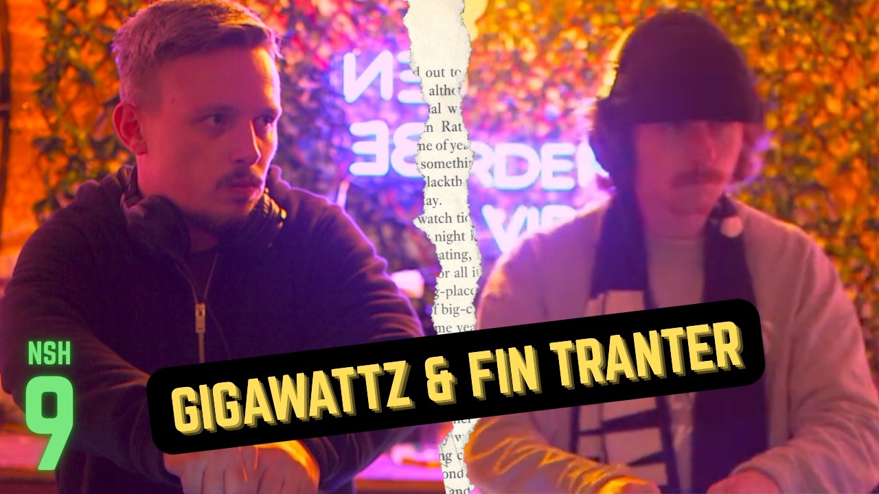 Gigawattz + Fin Tranter | LIVE @ Last Pub | NSH #9