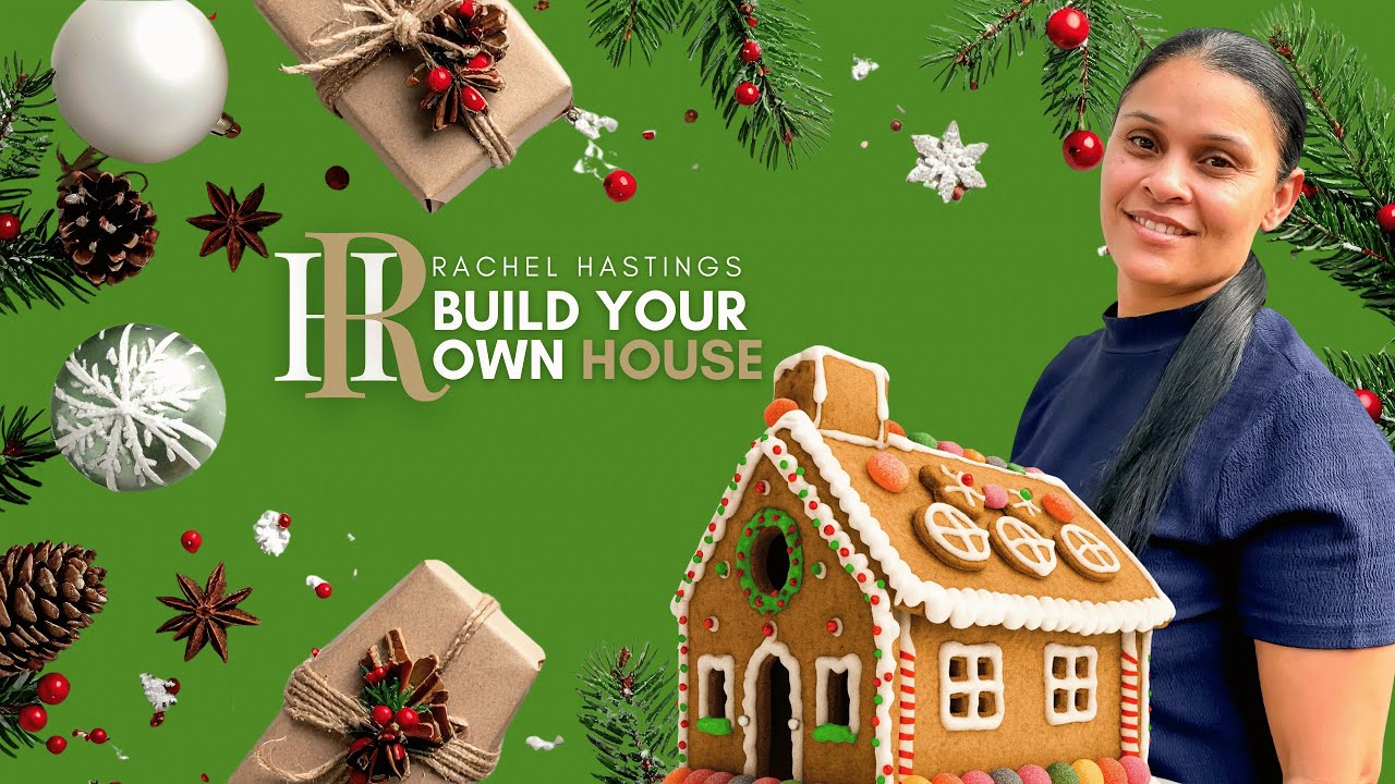 Build a Gingerbread House | Rachel Hastings 