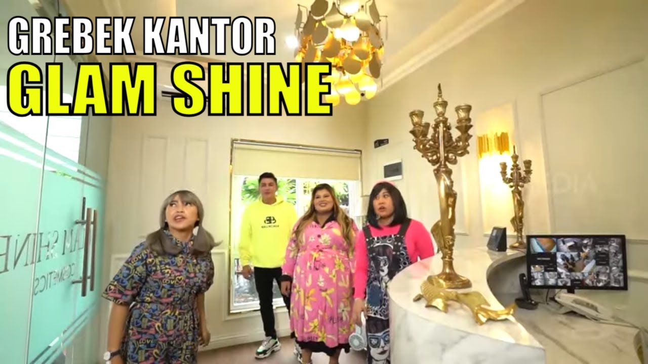 [FULL] GREBEK KANTOR GLAM SHINE | SOBAT MISQUEEN (14/05/22)