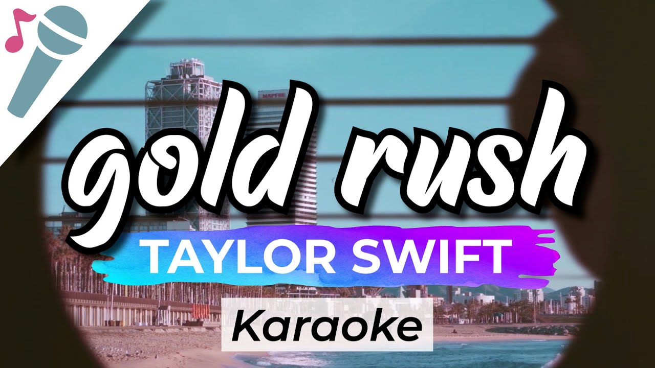 Taylor Swift - gold rush - Karaoke Instrumental (Acoustic)