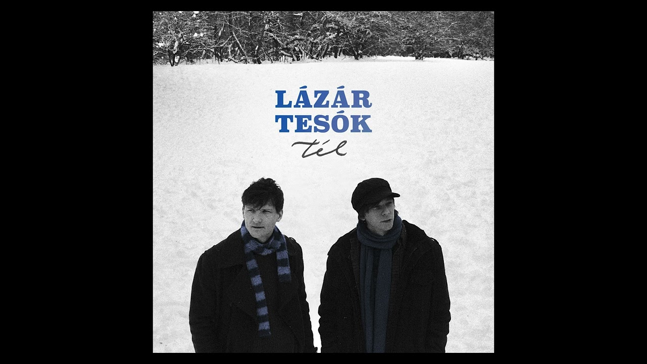 Lázár tesók - Ahogy rég