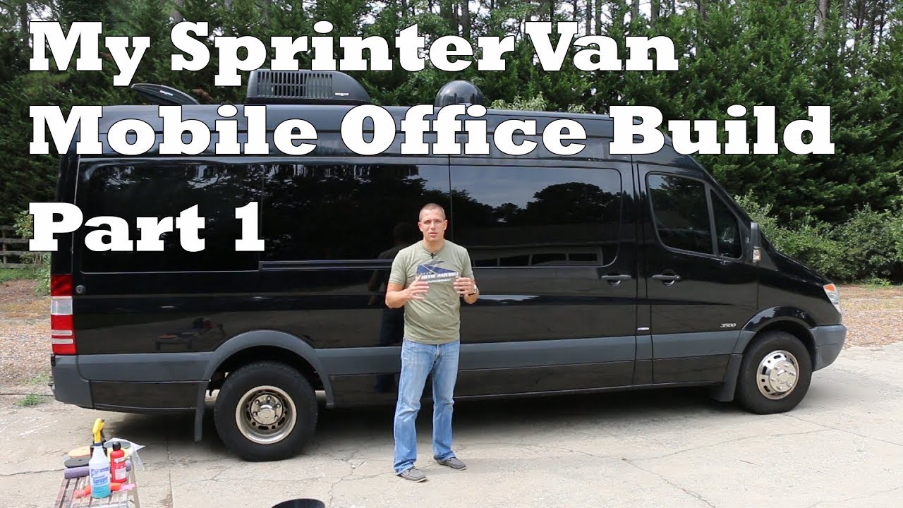 My Mercedes Sprinter Van - Mobile Office - Overview and thoughts after 6 years - Part 1