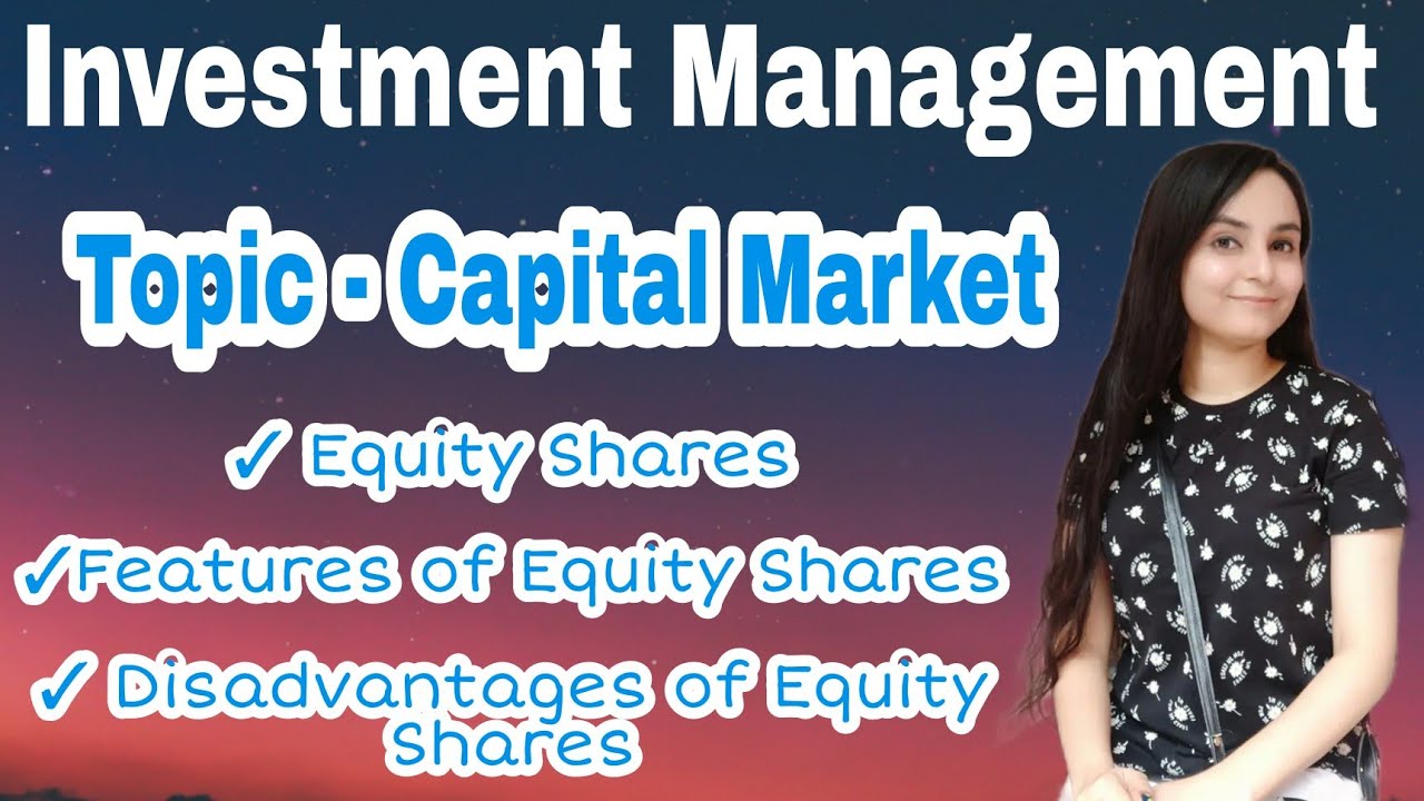 Ownership securities - equity shares meaning , features  advantages , disadvantages of equity shares