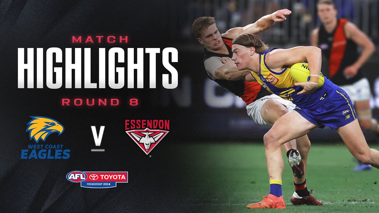 West Coast Eagles v Essendon Highlights | Round 8, 2024 | AFL