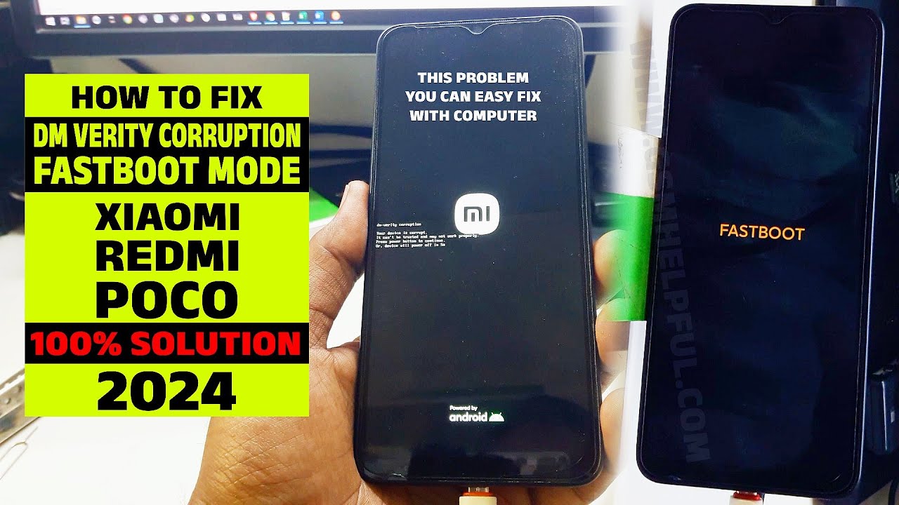 How to Fix DM Verity Corruption & Fastboot Mode on Xiaomi, Redmi and POCO Devices
