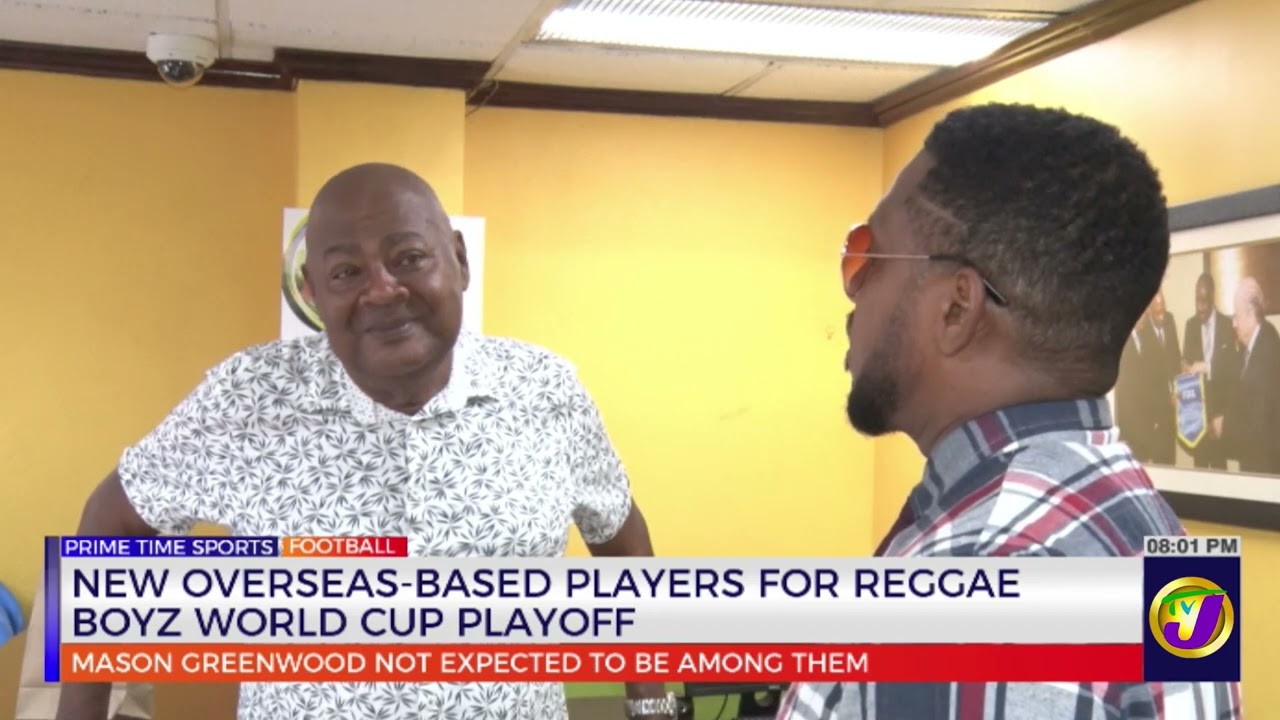 New Overseas based Players For Reggae Boyz World Cup Playoff   | TVJ Sports